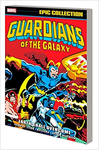 GUARDIANS OF THE GALAXY EPIC COLLECTION: EARTH SHALL OVERCOME Paperback