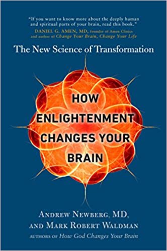 How Enlightenment Changes Your Brain: The New Science of Transformation Paperback