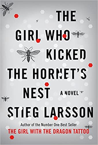 The Girl Who Kicked the Hornet's Nest (Millennium Trilogy) Hardcover