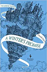 A Winter’s Promise: Book One of The Mirror Visitor Quartet (The Mirror Visitor Quartet, 1)