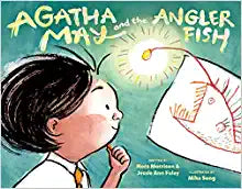 Agatha May and the Anglerfish