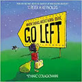 When Things Aren’t Going Right, Go Left