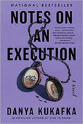 Notes on an Execution: A Novel