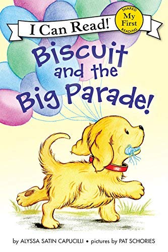 Biscuit and the Big Parade! (My First I Can Read!)