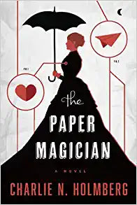 The Paper Magician (The Paper Magician, 1)
