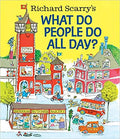 Richard Scarry's What Do People Do All Day? (Richard Scarry's Busy World) Hardcover