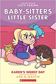 Karen's Worst Day: A Graphic Novel (Baby-sitters Little Sister #3)