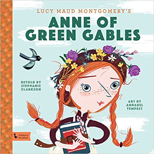 Anne of Green Gables: A BabyLit Storybook