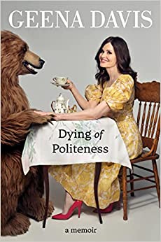 Dying of Politeness: A Memoir