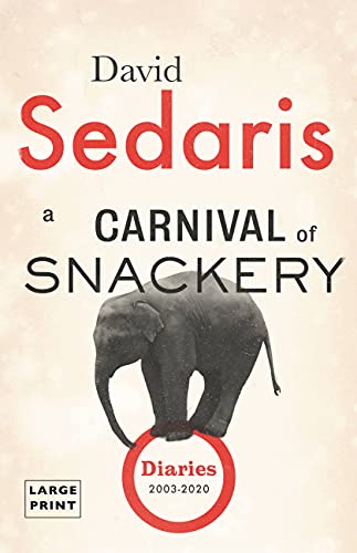 LTP - A Carnival of Snackery: Diaries (2003-2020) Large Print