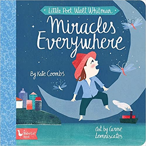 Little Poet Walt Whitman: Miracles Everywhere (BabyLit) Board book