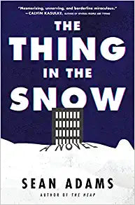 The Thing in the Snow: A Novel