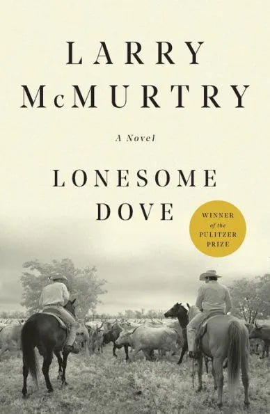 Lonesome Dove (Pulitzer Prize Winner)