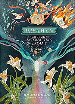 Dream On: A Kid's Guide to Interpreting Dreams Hardcover