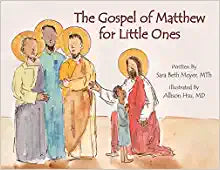 The Gospel of Matthew for Little Ones