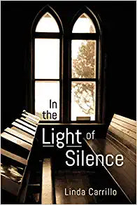 In the Light of Silence