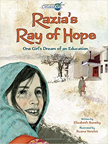 Razia's Ray of Hope: One Girl's Dream of an Education (CitizenKid)