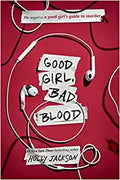 Good Girl, Bad Blood: The Sequel to A Good Girl's Guide to Murder