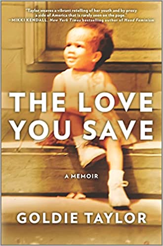 The Love You Save: A Memoir Hardcover