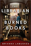 The Librarian of Burned Books: A Novel