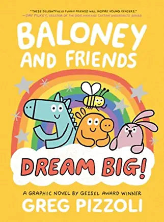 Baloney and Friends: Dream Big! (Baloney & Friends, 3)