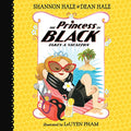 The Princess in Black Takes a Vacation: Princess in Black, Book 4