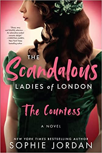 The Scandalous Ladies of London: The Countess (The Scandalous Ladies of London, 1)