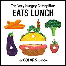 The Very Hungry Caterpillar Eats Lunch: A Colors Book (The World of Eric Carle)