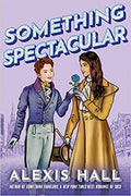 Something Spectacular (Something Fabulous)