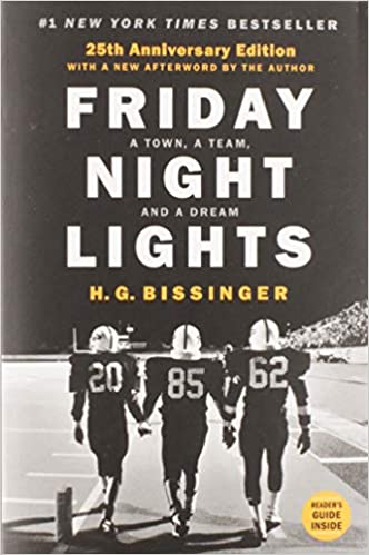 Friday Night Lights - a Town, a Team, and a Dream