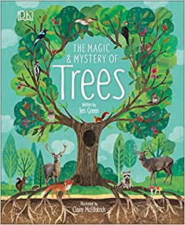 The Magic and Mystery of Trees (The Magic and Mystery of Nature) Hardcover – Illustrated