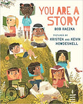 YOU ARE A STORY