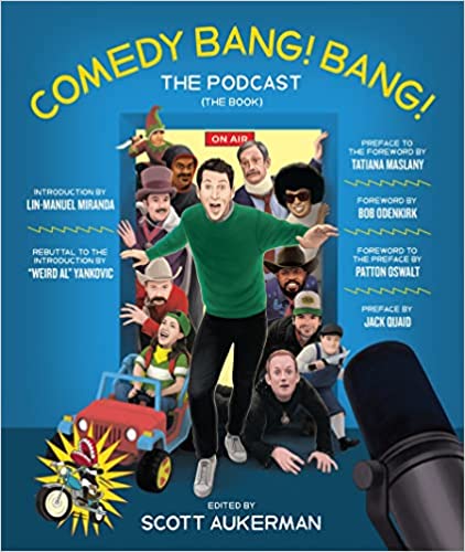 Comedy Bang! Bang! The Podcast: The Book
