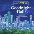 Goodnight Dallas WalkSTEM Edition