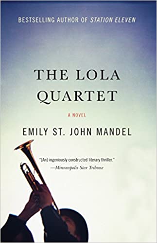 The Lola Quartet: A Suspense Thriller