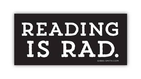 Gibbs Smith - Reading Is Rad Sticker