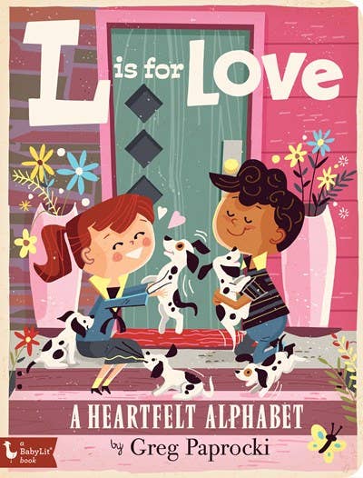 Gibbs Smith - L is for Love: A Heartfelt Alphabet (Valentines)