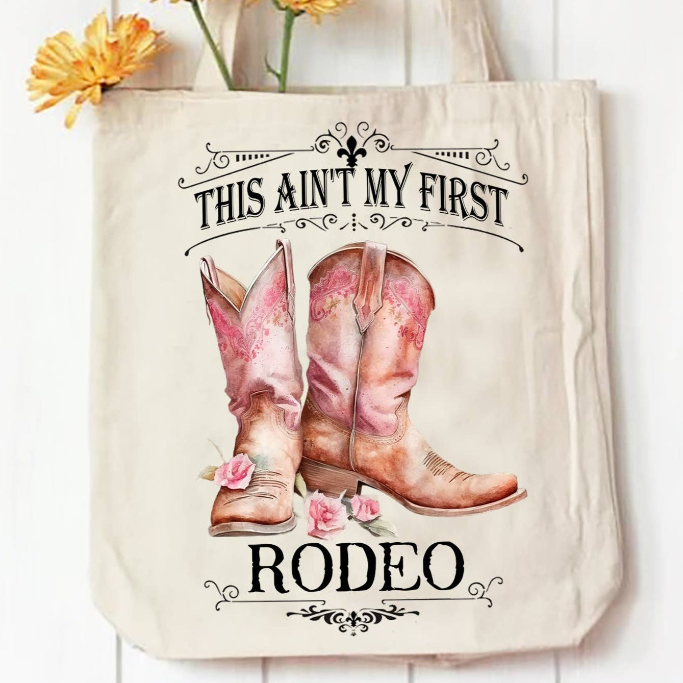 Avery Lane Gifts - Not my First Rodeo Cowboy Boots Western Canvas Tote Bag