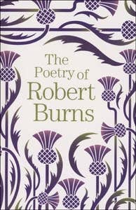Poetry Of Robert Burns (Arc Classics)